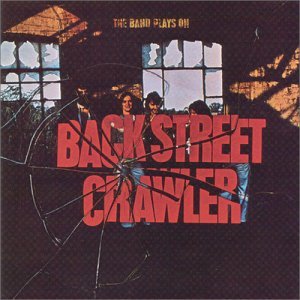 BACK STREET CRAWLER / バック・ストリート・クローラー / BAND PLAYS ON
