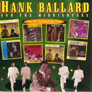 HANK BALLARD & THE MIDNIGHTERS / ハンク・バラード・アンド・ザ・ミッドナイターズ / THE EP COLLECTION PLUS
