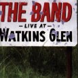 THE BAND / ザ・バンド / LIVE AT WATKINS GLEN