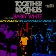 BARRY WHITE / バリー・ホワイト / TOGETHER BROTHERS FEATURING BARRY WHITE,LOVE UNLIMITED & THE LOVE UNLIMITED ORCHESTRA
