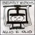 BEASTIE BOYS / ビースティ・ボーイズ / AGLIO E OLIO