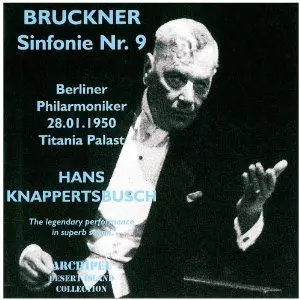 HANS KNAPPERTSBUSCH / ハンス・クナッパーツブッシュ / BRUCKNER: SYMPHONY NO.9