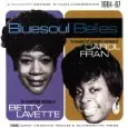 BETTYE LAVETTE & CAROL FRAN / ベティ・ラヴェット& キャロル・フラン / BLUESOUL BELLES