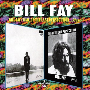 BILL FAY / ビル・フェイ / BILL FAY/TIME OF THE LAST