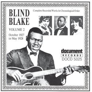 BLIND BLAKE / ブラインド・ブレイク / COMPLETE RECORDED WORKS IN CHRONOROGICAL ORDER : 1927 - 28 VOL. 2