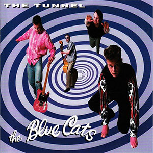 BLUE CATS / ブルーキャッツ / THE TUNNEL