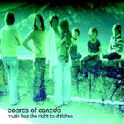 BOARDS OF CANADA / ボーズ・オブ・カナダ / MUSIC HAS THE RIGHT TO CHILDRE