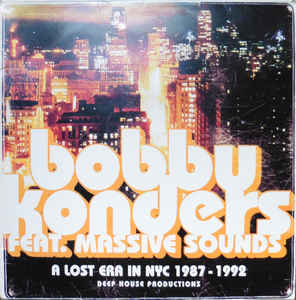 BOBBY KONDERS / ボビー・コンダース / A LOST ERA IN NYC 1987-92