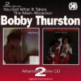 BOBBY THURSTON / ボビー・サーストン / YOU GOT WHAT IT TAKES/MAIN ATTRACTION