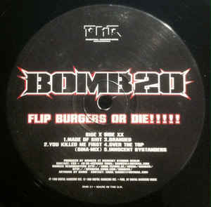 BOMB 20 / FLIP BURGERS OR DIE