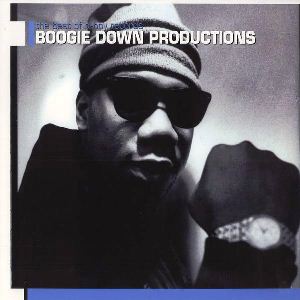 BOOGIE DOWN PRODUCTIONS / ブギ・ダウン・プロダクションズ / BEST OF B BOY RECORDS