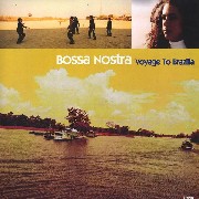 BOSSA NOSTRA / ボッサ・ノストラ / Voyage To Brazilia