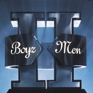 BOYZ II MEN / ボーイズ・トゥー・メン / II