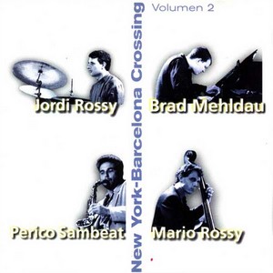 BRAD MEHLDAU / ブラッド・メルドー / New York-Barcelona Crossing Vol.2 