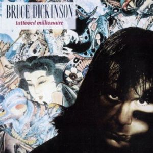 BRUCE DICKINSON / ブルース・ディッキンソン / TATTOOED MILLIONAIRE (EXPANDED EDITION)