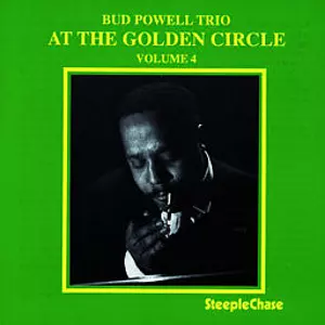 Bud Powellバド・パウエル/アット・ザ・ゴールデンサークル Vol1〜4 At The Golden Circle, Vol. 4/BUD POWELL/バド・パウエル｜JAZZ