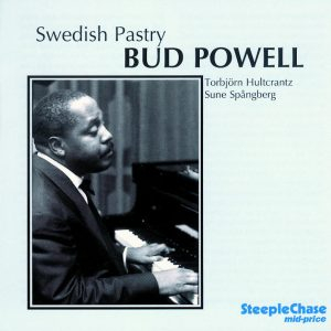 BUD POWELL / バド・パウエル / Swedish Pastry