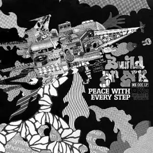 BUILD AN ARK / ビルド・アン・アーク / PEACE WITH EVERY STEP