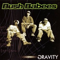 DA BUSH BABEES / ブッシュ・ベイビーズ / GRAVITY - GERMANY PRESS LP -
