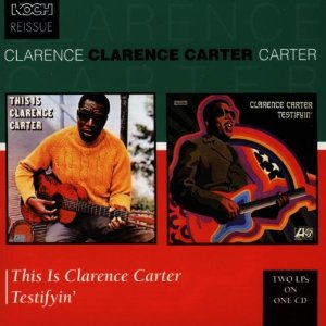 CLARENCE CARTER / クラレンス・カーター / THIS IS  CLARENCE CARTER / TESTIFYIN' (2 IN 1)