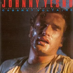 CABARET VOLTAIRE / キャバレー・ヴォルテール / O.S.T. - JOHNNY YESNO