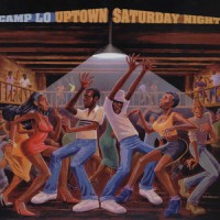 CAMP LO / UPTOWN SATURDAY NIGHT(オリジナル盤)