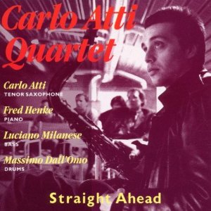 CARLO ATTI / Straight Ahead