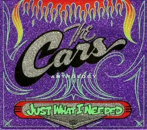 CARS / カーズ / CARS ANTHOLOGY JUST WHAT I NEEDED