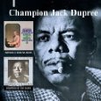 CHAMPION JACK DUPREE / チャンピオン・ジャック・デュプリー / NATURAL AND SOULFUL BLUES