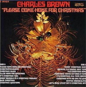 CHARLES BROWN / チャールズ・ブラウン / PLEASE COME HOME FOR CHRISTMAS