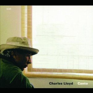 CHARLES LLOYD / チャールス・ロイド / CANTO