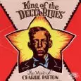 CHARLEY PATTON / チャーリー・パットン / KING OF THE DELTA BLUES