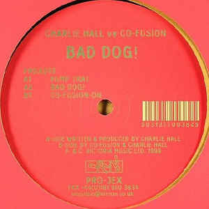 CHARLIE HALL vs CO-FUSION / BAD DOG!