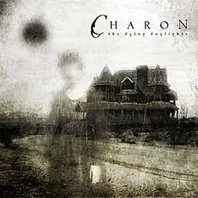 CHARON / カローン / THE DYING DAYLIGHTS