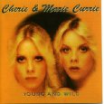 CHERIE & MARIE CURRIE / シェリー & マリー・カリー / YOUNG & WILD - AUSTRALIA