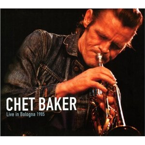 CHET BAKER / チェット・ベイカー / Live In Bologna 1985