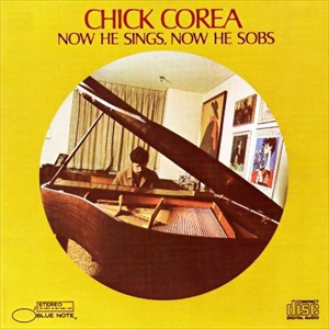 CHICK COREA / チック・コリア / NOW HE SINGS, NOW HE SOBS