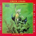 CIRITH UNGOL / シリス・アンゴル / FROST AND FIRE / KING OF THE DEAD