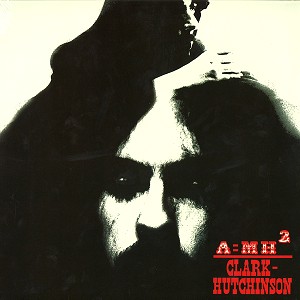 ANDY CLARK/MICK HUTCHINSON / クラーク/ハッチンソン / A=MH2 - 180g LIMITED VINYL