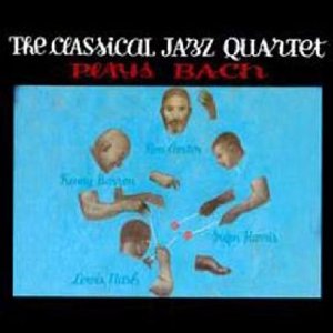 CLASSICAL JAZZ QUARTET / クラシカル・ジャズ・カルテット / Plays Bach