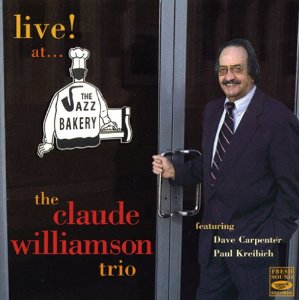 CLAUDE WILLIAMSON / クロード・ウィリアムソン / Live! at... the Jazz Bakery