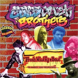 COLD CRUSH BROTHERS / FRESH WILD FLY & BOLD