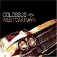 COLOSSUS / WEST OAKTOWN