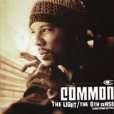 COMMON (COMMON SENSE) / コモン (コモン・センス) / THE LIGHT / THE 6th SENSE