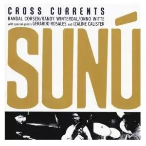 CROSS CURRENTS / クロス・カレンツ / Sunu