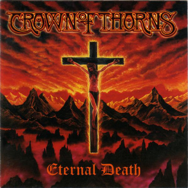 CROWN OF THORNS / クラウン・オブ・ソーンズ / ETERNAL DEATH - SWEDEN
