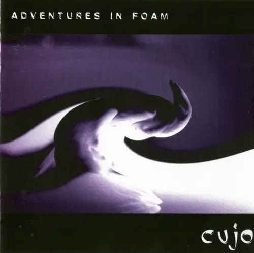 CUJO / ADVENTURES IN FOAM