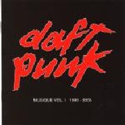 DAFT PUNK / ダフト・パンク / MUSIQUE VOL 1: 1993-2005