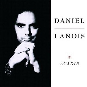 DANIEL LANOIS / ダニエル・ラノワ / ACADIA