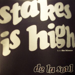 DE LA SOUL / デ・ラ・ソウル / STAKES IS HIGH 